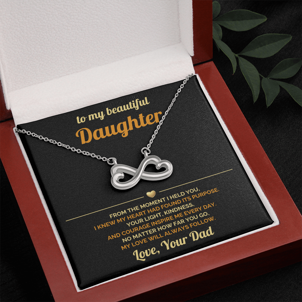 To My Daughter - My Love will Always Follow - Endless Love Necklace