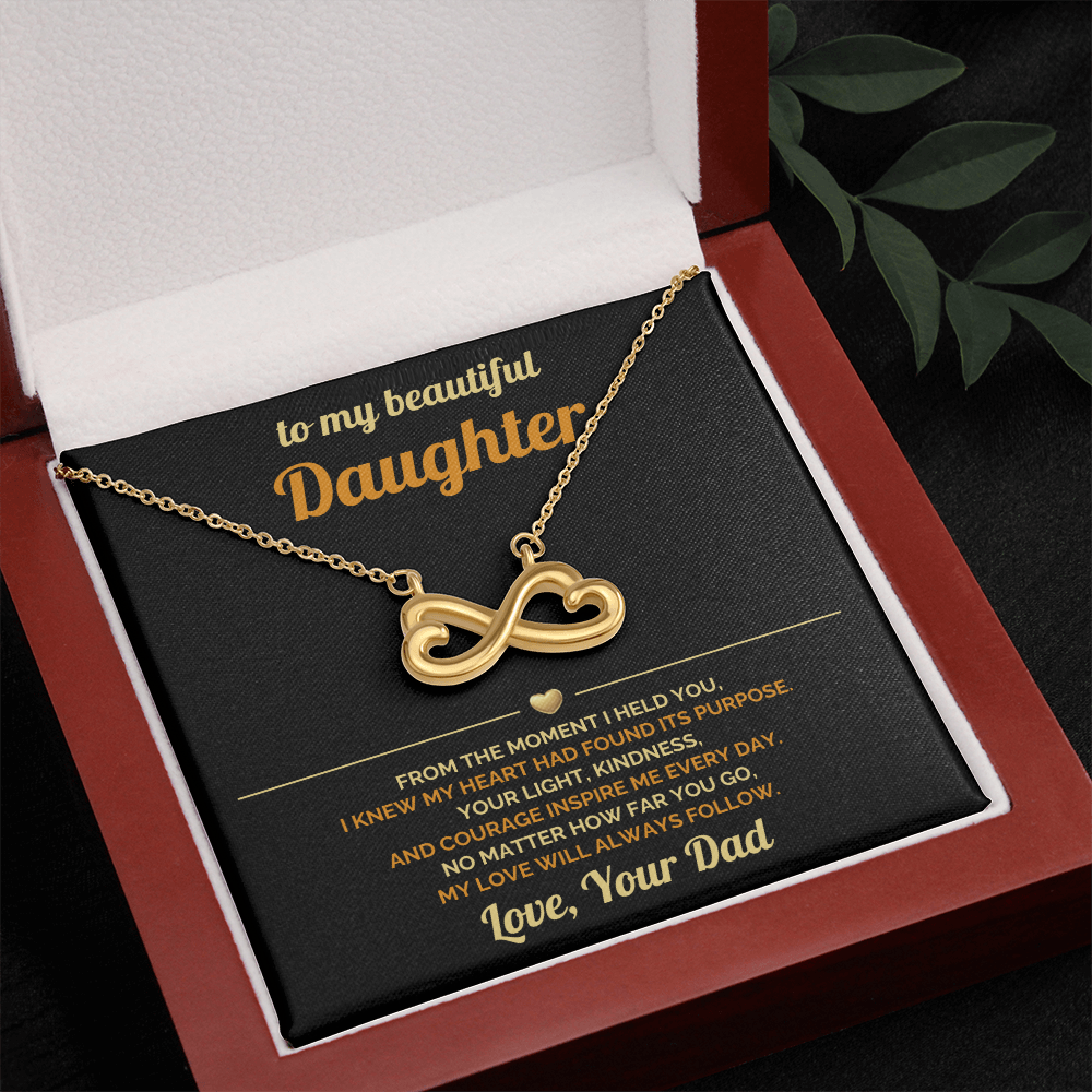 To My Daughter - My Love will Always Follow - Endless Love Necklace