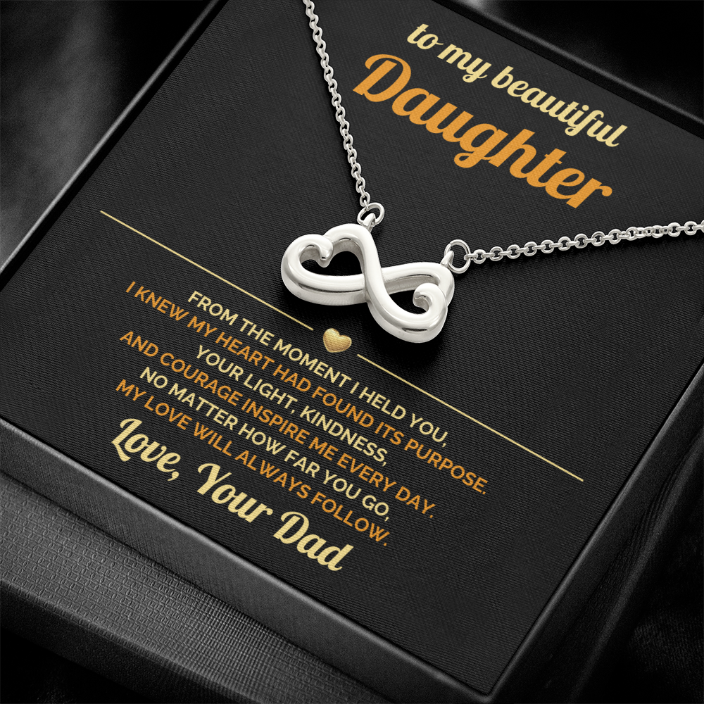 To My Daughter - My Love will Always Follow - Endless Love Necklace