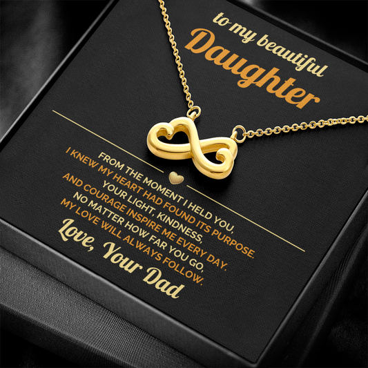 To My Daughter - My Love will Always Follow - Endless Love Necklace